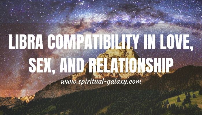 Libra Compatibility In Love Sex And Relationship What Sign To Date Spiritual
