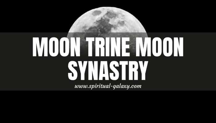 best synastry aspects moon trine moon